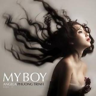 My Boy - Angela Phương Trinh
