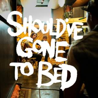 Should've Gone to Bed (2013)
