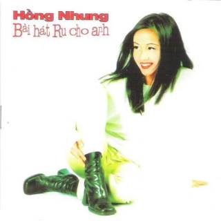 Bài hát ru cho anh (vol 3) - Hồng Nhung