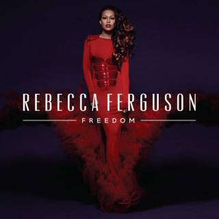 Freedom (Deluxe Edition) - Rebecca Ferguson