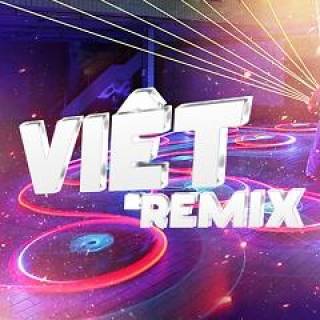 Tuyển Tập Nhạc Việt Remix Vol 3