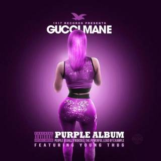 The Purple Album - Gucci Mane, Young Thug