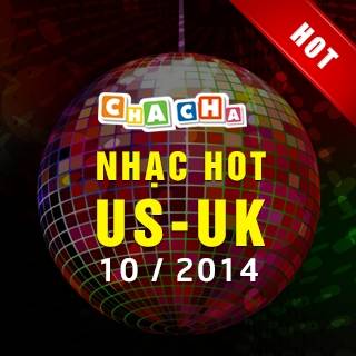 Nhạc Hot US-UK Tháng 10/2014