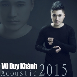Vũ Duy Khánh Acoustic 2015