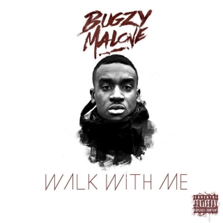Walk With Me - Bugzy Malone