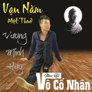 Vạn năm một thuở - Vương Minh Huy