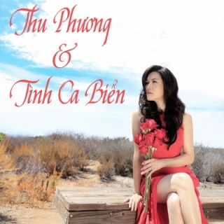 Thu Phương & Tình Ca Biển Thu Phương & Tình Ca Biển