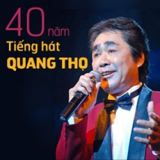 40 năm tiếng hát Quang Thọ
