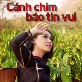 Cánh chim báo tin vui - Ro Cham Phiang