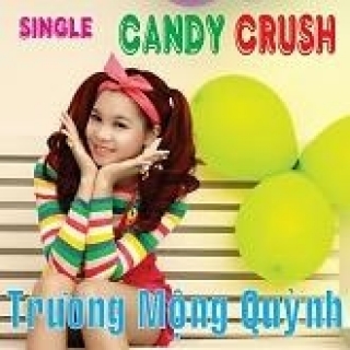 Candy Crush (Single) - Trương Mộng Quỳnh