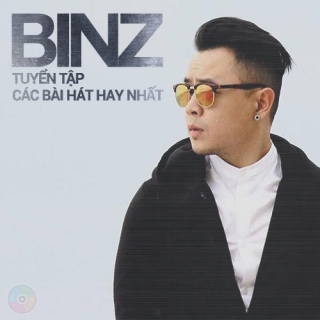 Tuyển tập các bài hát hay nhất của ca sĩ BINZ