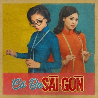 Cô Ba Sài Gòn OST Cô Ba Sài Gòn OST