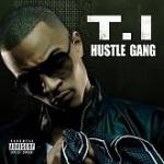 Hustle Gang - Mixtape - T.I.