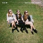 Days Are Gone (Deluxe) - HAIM