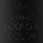 Sound And Color (Deluxe Edition) - Alabama Shakes