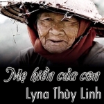 Mẹ Hiền Của Con (Single) - Lyna Thùy Linh