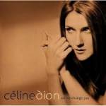 On ne change pas (CD2)   - Celine Dion