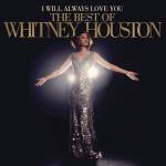 I Will Always Love You: The Best Of Whitney Houston (Deluxe Version) (2CD) - Whitney Houston