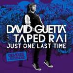 Just One Last Time (Remixes) - David Guetta