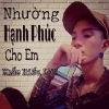 Nhường hạnh phúc cho em